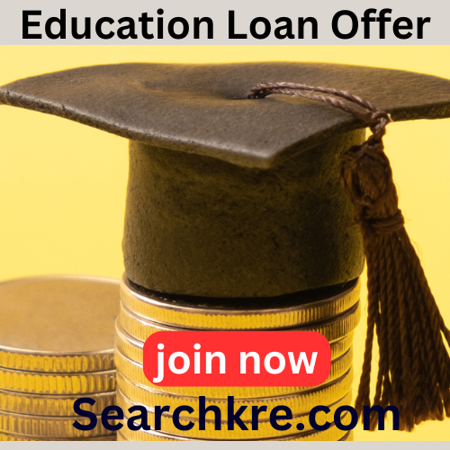 Education Loan Offer