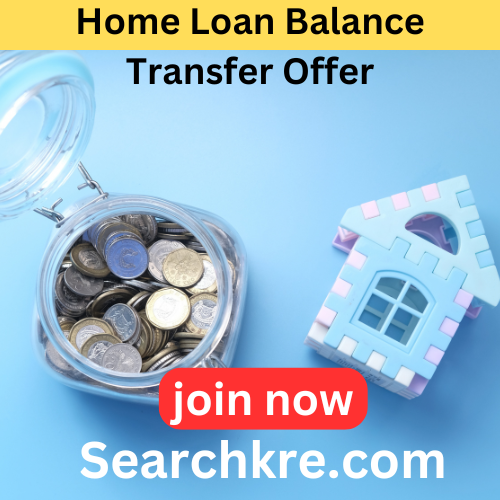 Home Loan Balance Transfer Offer