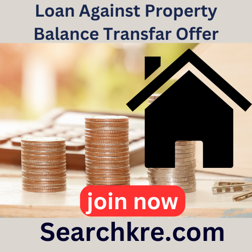 Loan Against Property Balance Transfar Offer