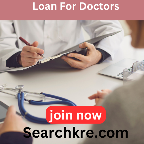 Loan For Doctors