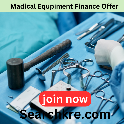 Madical Equpiment Finance Offer